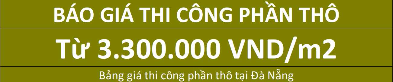 giá xây dựng phần thô tại Đà Nẵng