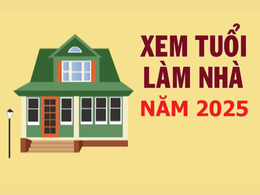 Năm 2025 tuổi nào làm nhà được